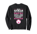 Are Created Equal Coolest Play Soccer Sweatshirt - Streetwear Style Unisex - T-Shirt, Sweatshirt, Hoodie