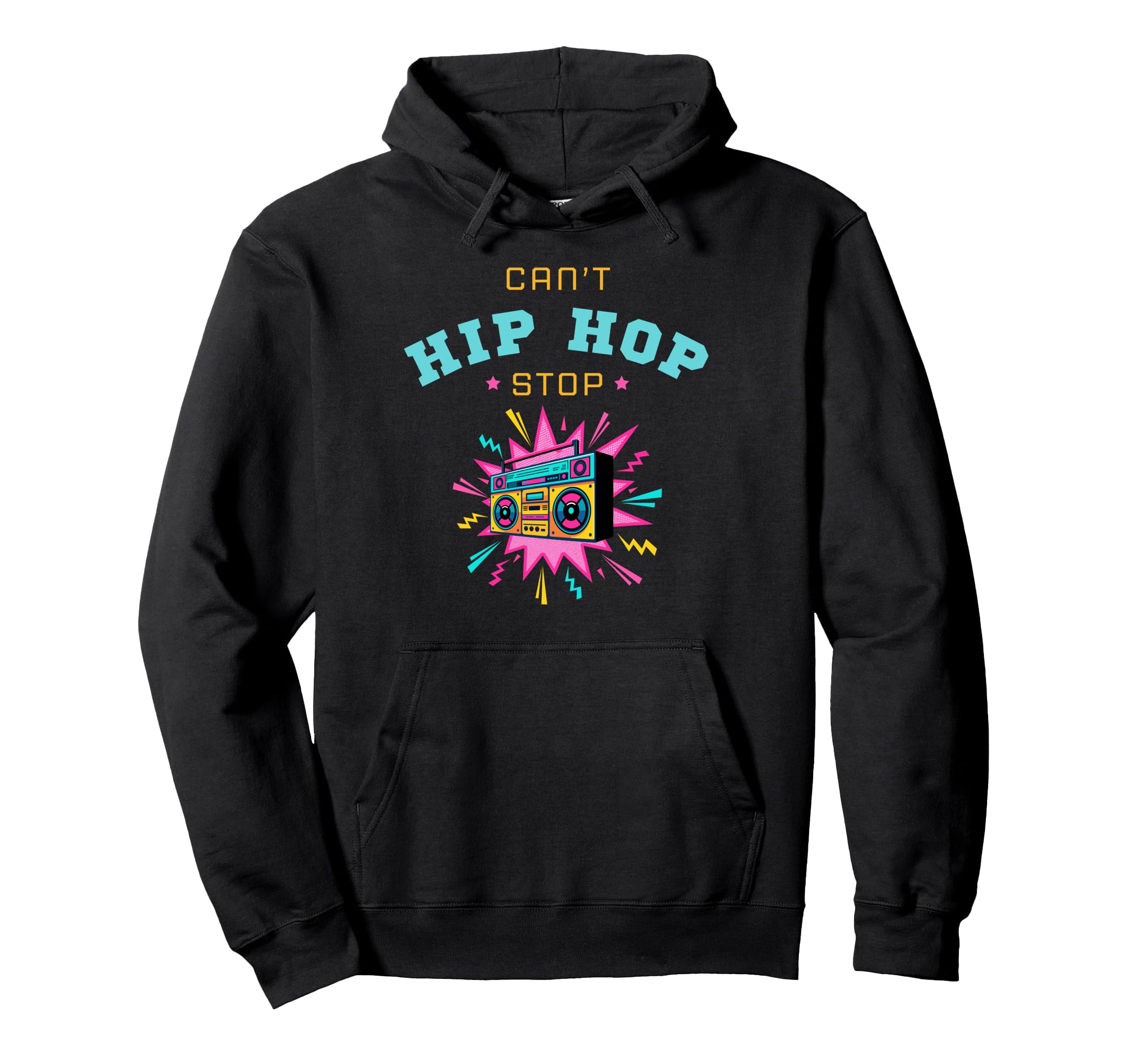 Hip Hop 80S Cant Stop Hoodie - Custom Art Print for Adults - T-Shirt, Sweatshirt, Hoodie