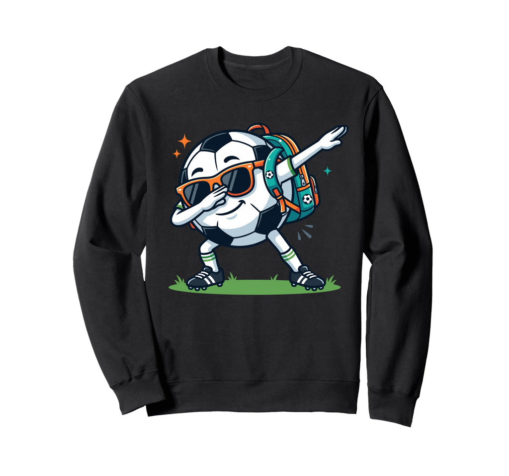 Dabbing Soccer Ball Back To Sweatshirt - Casual Everyday Wear Men Women - T-Shirt, Sweatshirt, Hoodie