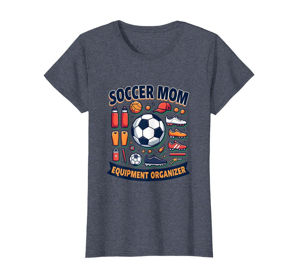 Soccer Mom Equipment Organizer T-Shirt - Fun Novelty Design for Adults - T-Shirt, Sweatshirt, Hoodie