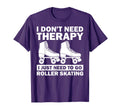 Roller Skating Roller Derby Inline T-Shirt - Fun Novelty Design Unisex - T-Shirt, Sweatshirt, Hoodie
