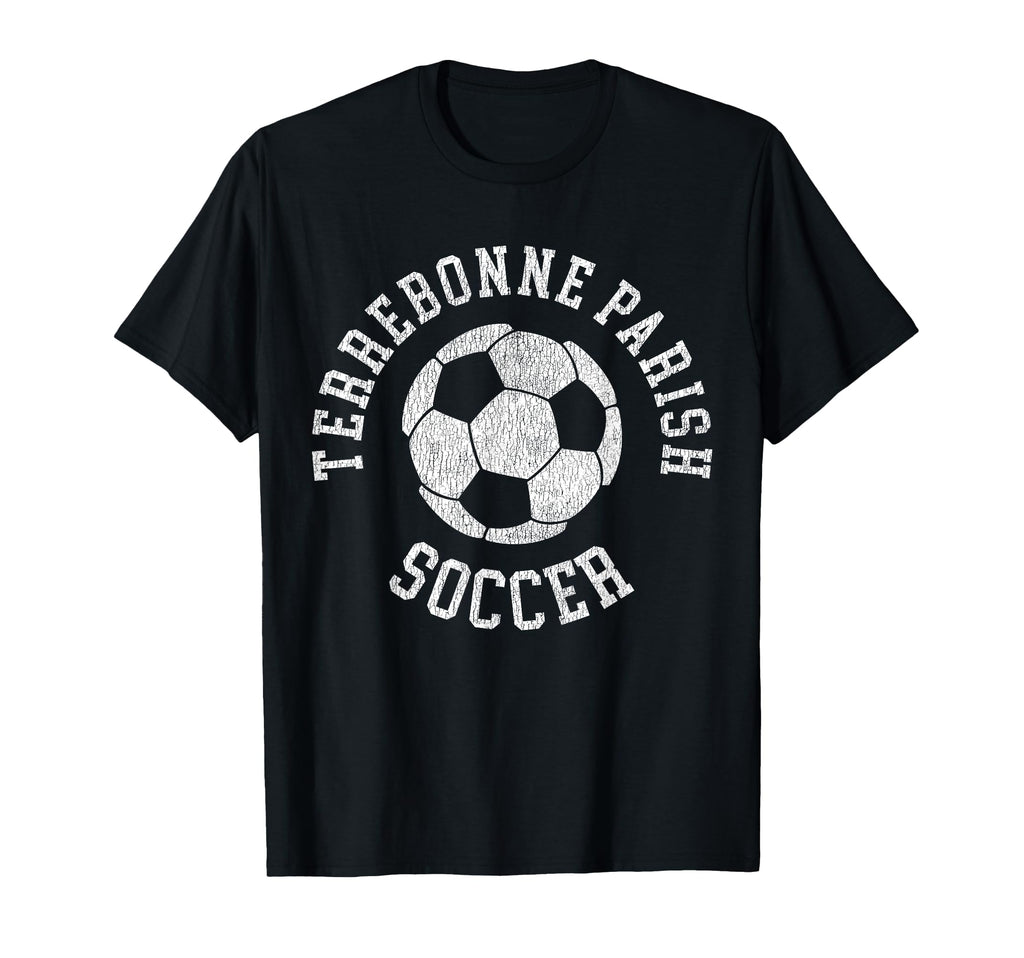 Terrebonne Parish Soccer Distressed T-Shirt - Fun Novelty Design Men Women - T-Shirt, Sweatshirt, Hoodie