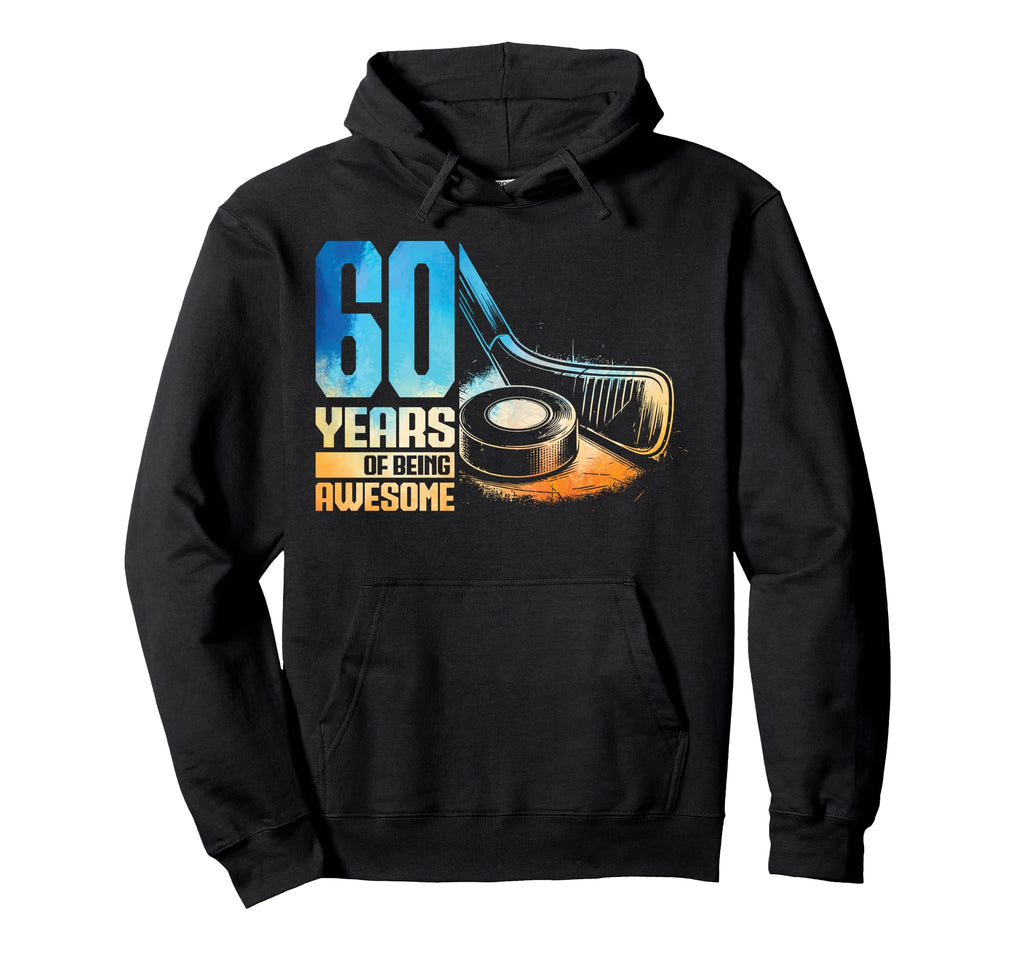 60Th Birthday Icehockey Player Ice Hoodie - Fun Novelty Design for Adults - T-Shirt, Sweatshirt, Hoodie