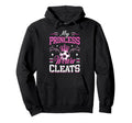 My Princess Wears Cleats Soccer Hoodie - Streetwear Style Unisex - T-Shirt, Sweatshirt, Hoodie