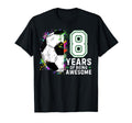 8 Years Being Awesome Soccer Birthday T-Shirt - Unique Graphic Men Women - T-Shirt, Sweatshirt, Hoodie