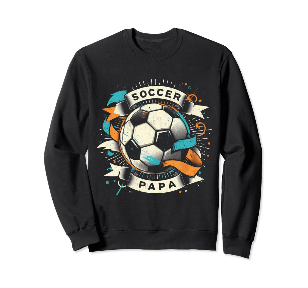 Soccer Papa Family Matching Dad Sweatshirt - Aesthetic Graphic Men Women - T-Shirt, Sweatshirt, Hoodie