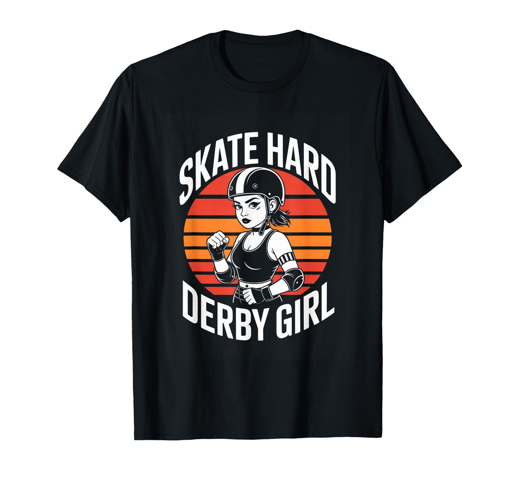 Skate Hard Derby Roller Derby T-Shirt - Graphic Print Unisex - T-Shirt, Sweatshirt, Hoodie