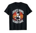 Skate Hard Derby Roller Derby T-Shirt - Graphic Print Unisex - T-Shirt, Sweatshirt, Hoodie