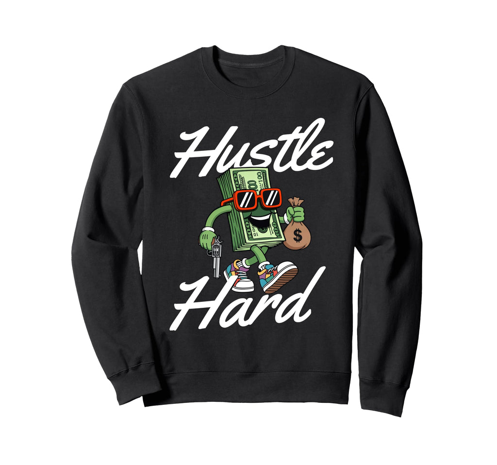 Hustle Hard 80S 90S Old School Hip Sweatshirt - Minimalist Print Men Women - T-Shirt, Sweatshirt, Hoodie