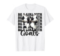 Be Goals Soccer Coquette Bow T-Shirt - Unique Graphic for Adults - T-Shirt, Sweatshirt, Hoodie