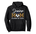Senior Soccer Mom Class 2024 Leopard Hoodie - Minimalist Print for Adults - T-Shirt, Sweatshirt, Hoodie