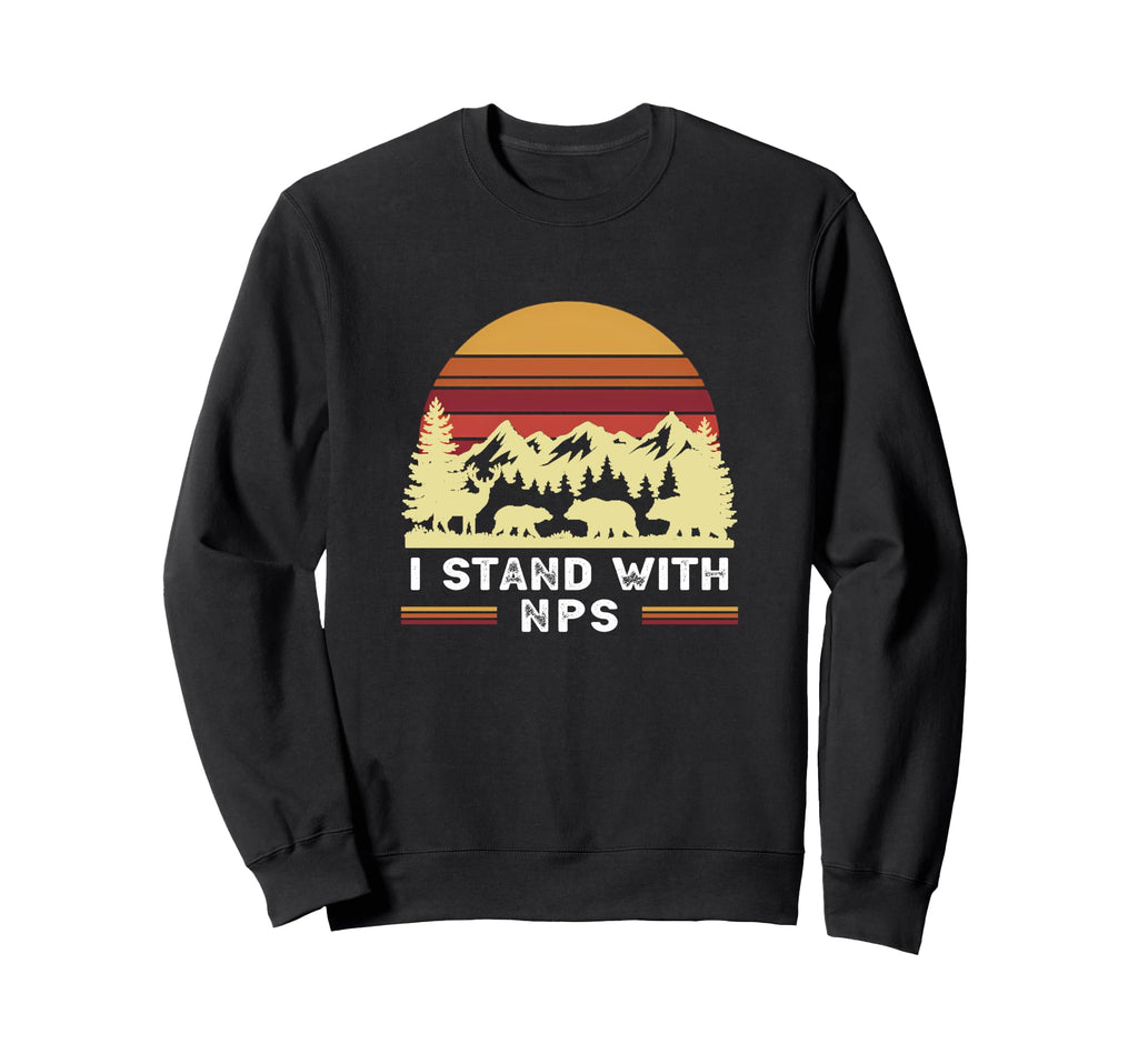 Stand Nps National Park Support Park Sweatshirt - Graphic Print Unisex - T-Shirt, Sweatshirt, Hoodie