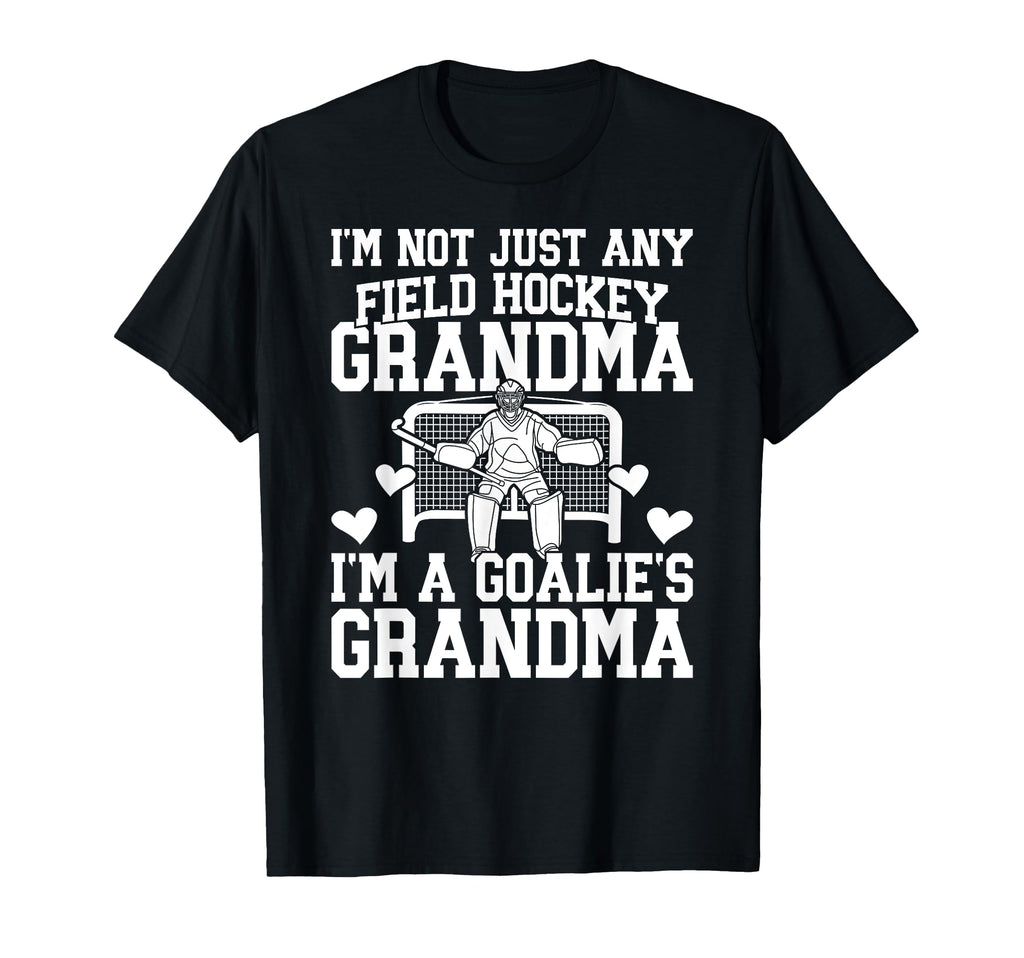 Field Hockey Goalie Grandma Field T-Shirt - Novelty Apparel for Adults - T-Shirt, Sweatshirt, Hoodie