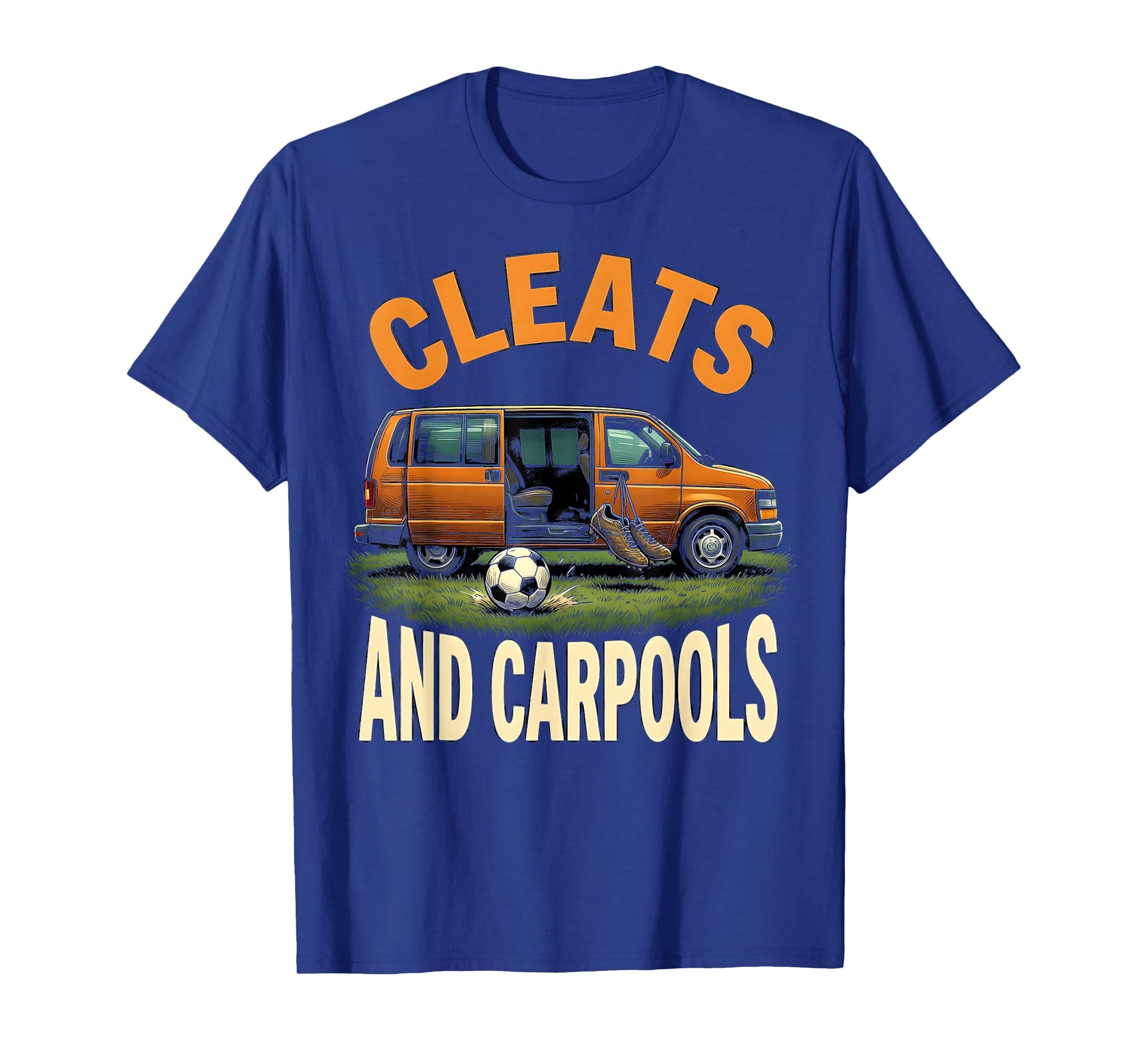 Cleats And Carpools Soccer Mom T-Shirt - Aesthetic Graphic Men Women - T-Shirt, Sweatshirt, Hoodie