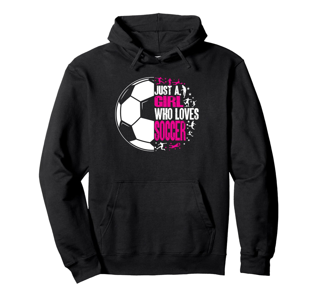 Funny Sport Who Loves Soccer Hoodie - Casual Everyday Wear Unisex - T-Shirt, Sweatshirt, Hoodie