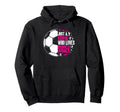 Funny Sport Who Loves Soccer Hoodie - Casual Everyday Wear Unisex - T-Shirt, Sweatshirt, Hoodie