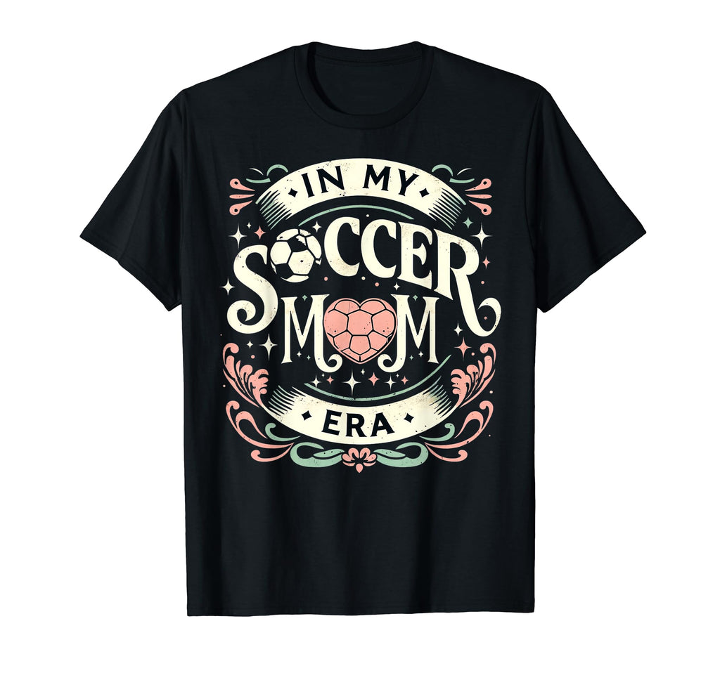 My Soccer Mom Era Heart Soccer T-Shirt - Casual Everyday Wear for Adults - T-Shirt, Sweatshirt, Hoodie