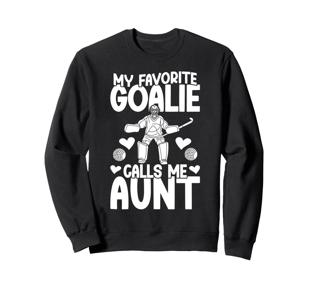 Proud Field Hockey Goalie Aunt Sweatshirt - Aesthetic Graphic Men Women - T-Shirt, Sweatshirt, Hoodie