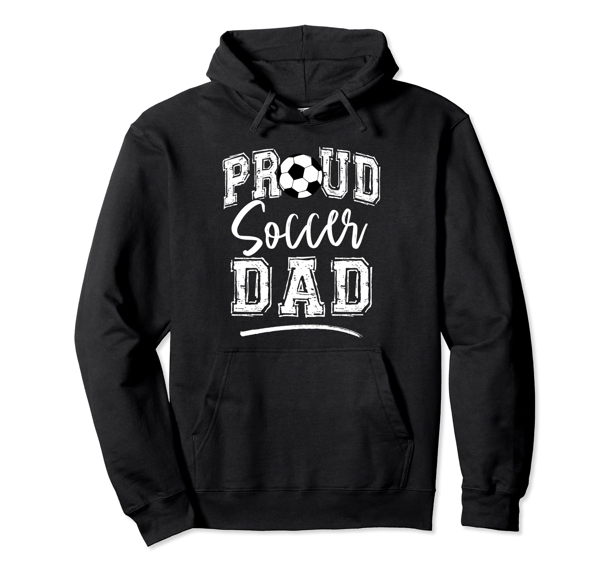 Proud Soccer Dad Funny Loudly Soccer Hoodie - Casual Everyday Wear Unisex - T-Shirt, Sweatshirt, Hoodie