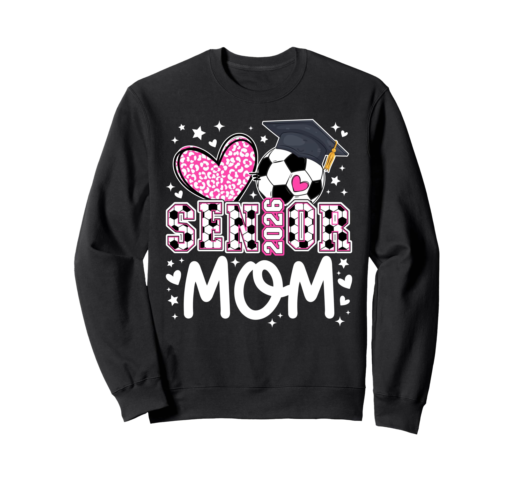 Soccer Senior Mom 2026 Soccer Sweatshirt - Trendy Graphic for Adults - T-Shirt, Sweatshirt, Hoodie