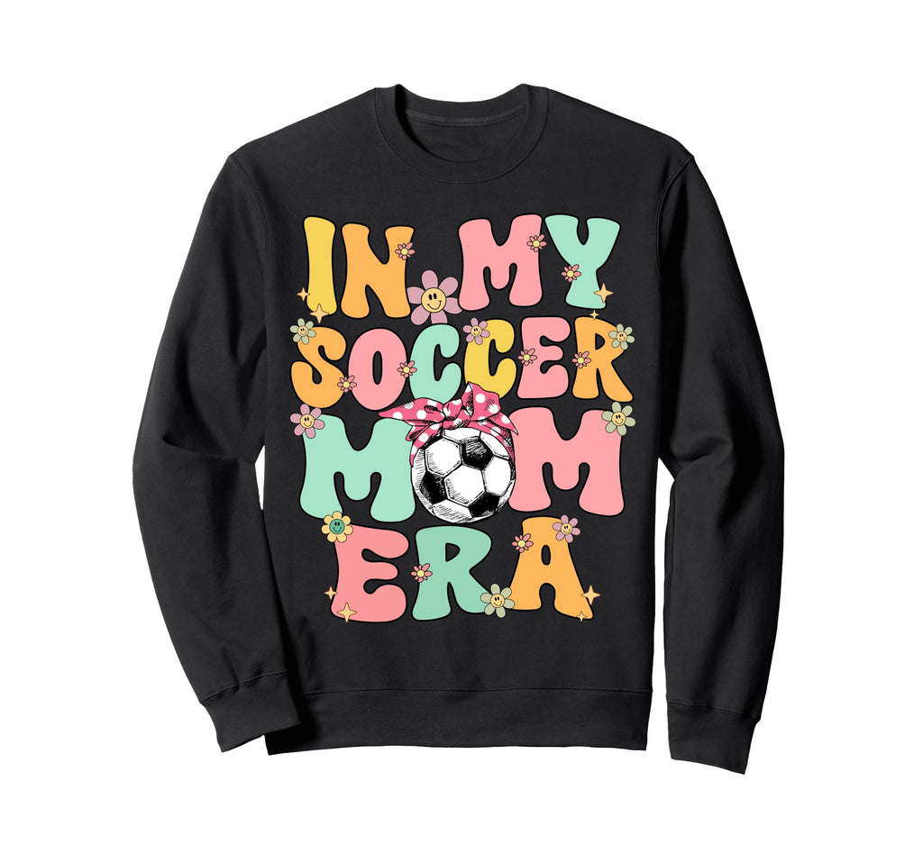 My Soccer Mom Era Groovy Soccer Mom Sweatshirt - Trendy Graphic Unisex - T-Shirt, Sweatshirt, Hoodie