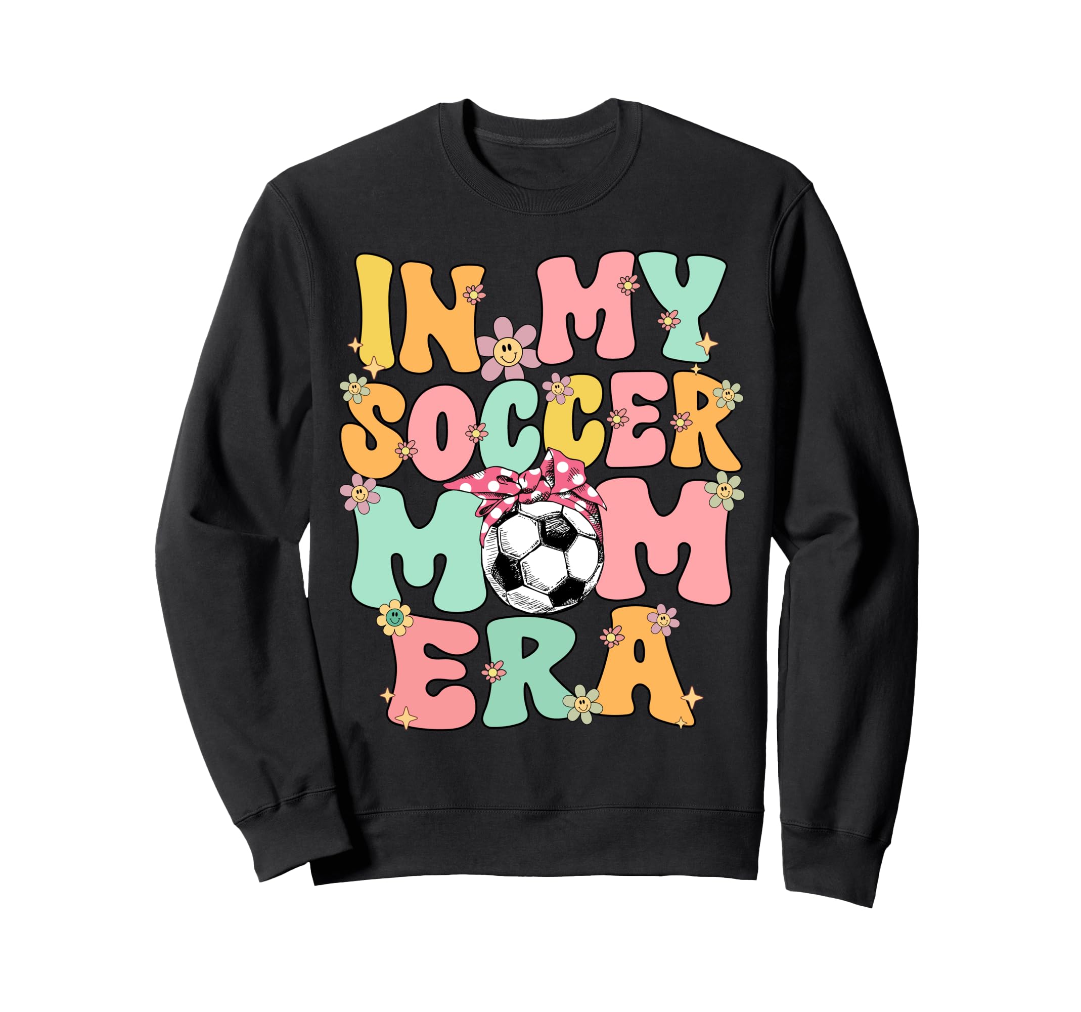 My Soccer Mom Era Groovy Soccer Mom Sweatshirt - Trendy Graphic Unisex - T-Shirt, Sweatshirt, Hoodie