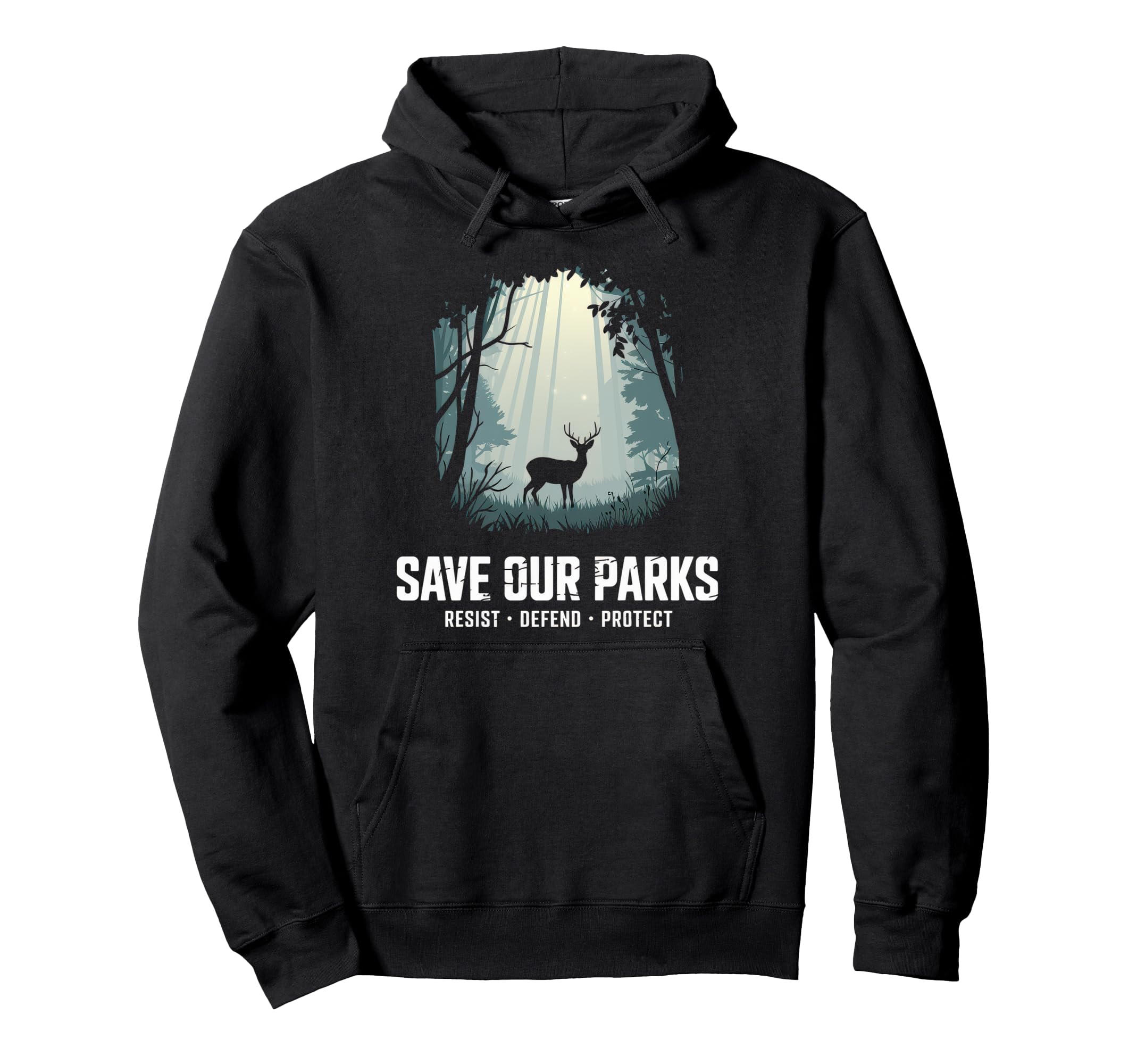 Save Our Parks Protect National Park Hoodie - Trendy Graphic Men Women - T-Shirt, Sweatshirt, Hoodie