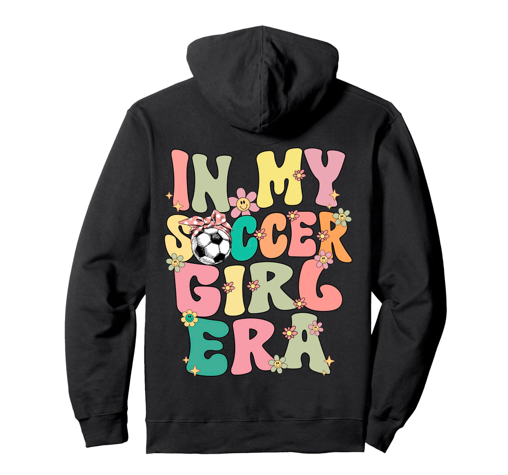 My Soccer Era Groovy Soccer Soccer Hoodie - Fun Novelty Design for Adults - T-Shirt, Sweatshirt, Hoodie