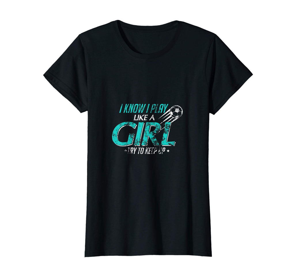 I Know I Play Like Try To Keep T-Shirt - Casual Everyday Wear for Adults - T-Shirt, Sweatshirt, Hoodie