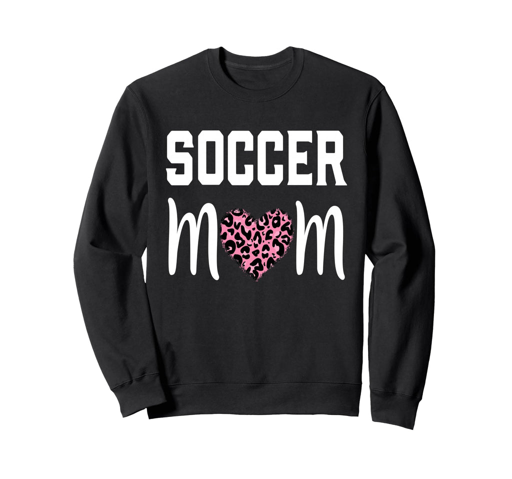 Soccer Mom Leopard Mother S Day Sweatshirt - Fun Novelty Design for Adults - T-Shirt, Sweatshirt, Hoodie