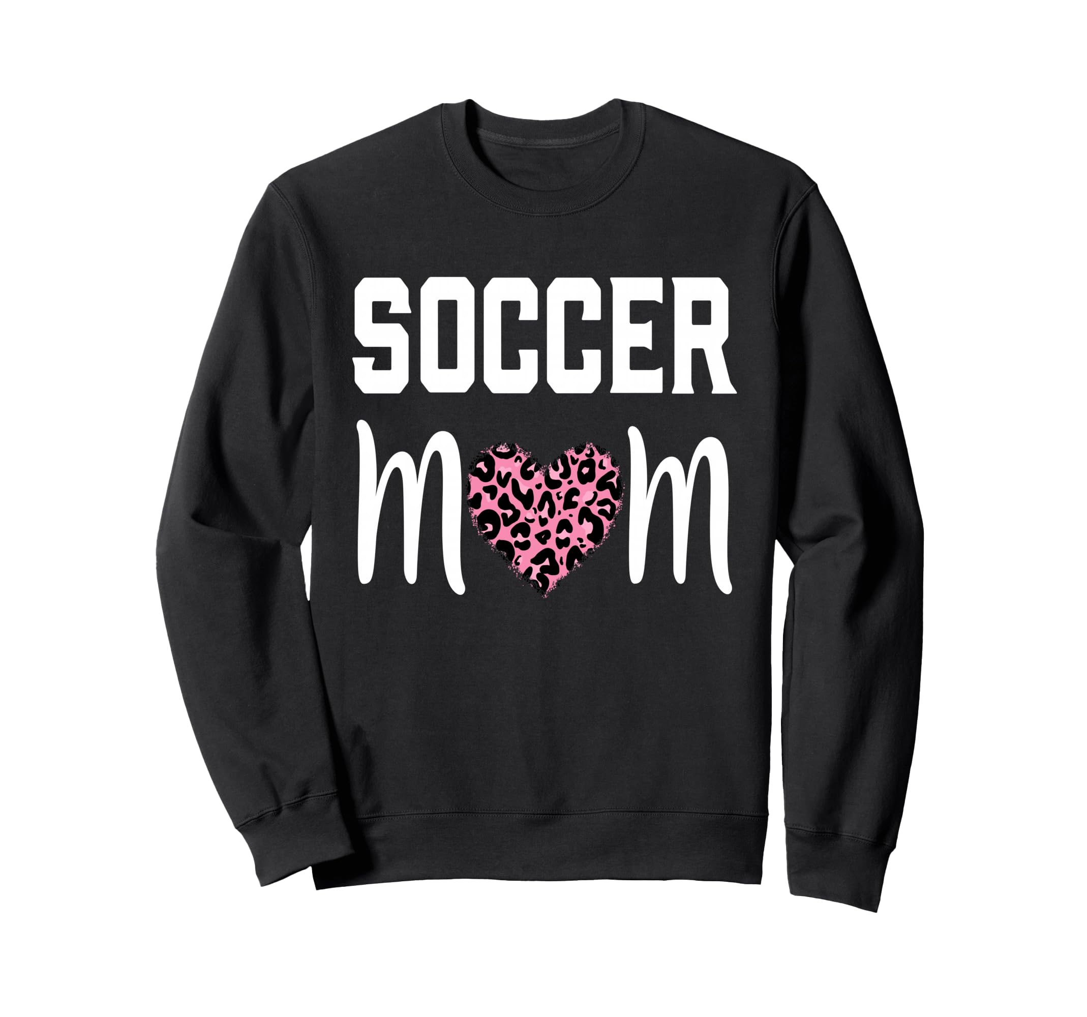 Soccer Mom Leopard Mother S Day Sweatshirt - Fun Novelty Design for Adults - T-Shirt, Sweatshirt, Hoodie