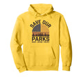 Save Our Parks Protect National Park Hoodie - Trendy Graphic for Adults - T-Shirt, Sweatshirt, Hoodie