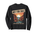 Not Sale Protect Our National Sweatshirt - Fun Novelty Design for Adults - T-Shirt, Sweatshirt, Hoodie