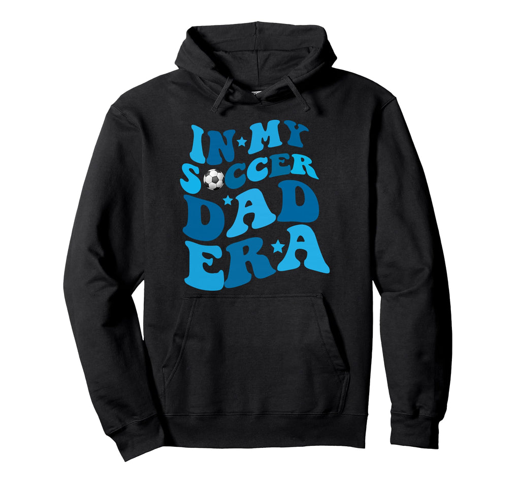Funny My Soccer Dad Era Father Groovy Hoodie - Trendy Graphic Men Women - T-Shirt, Sweatshirt, Hoodie