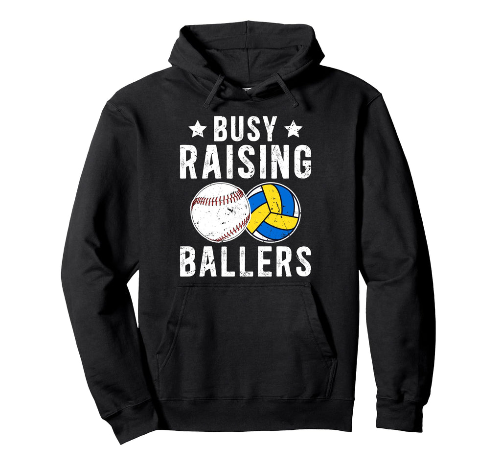 Busy Raising Ballers Volleyball Hoodie - Custom Art Print Men Women - T-Shirt, Sweatshirt, Hoodie