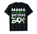 Mama Birthday Soccer Family Matching T-Shirt - Novelty Apparel for Adults - T-Shirt, Sweatshirt, Hoodie