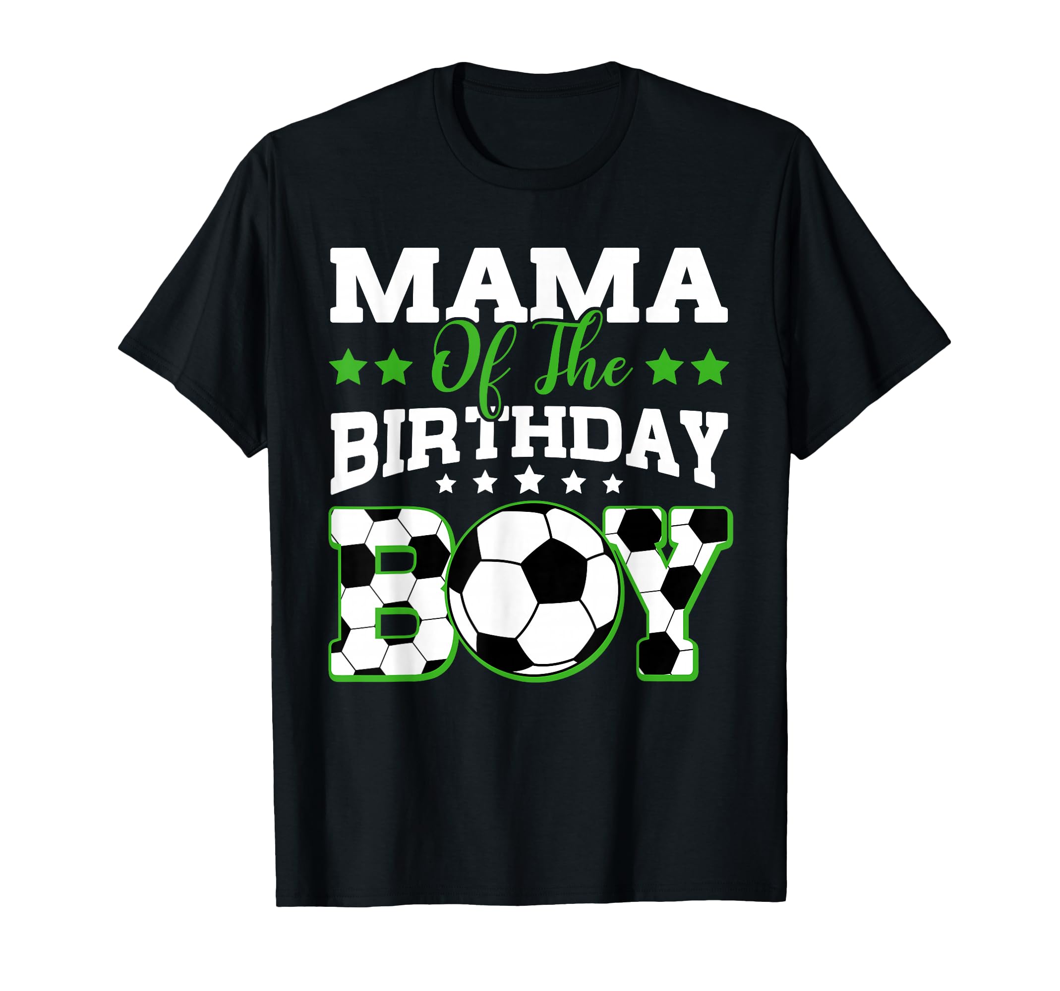 Mama Birthday Soccer Family Matching T-Shirt - Novelty Apparel for Adults - T-Shirt, Sweatshirt, Hoodie