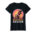 Just Who Loves Soccer Soccer Outfit T-Shirt - Minimalist Print Unisex - T-Shirt, Sweatshirt, Hoodie