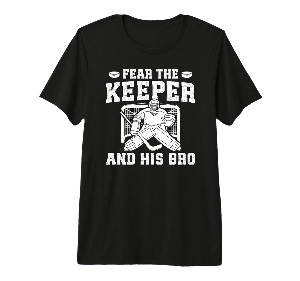 Funny Hockey Keeper Brother T-Shirt - Casual Everyday Wear Men Women - T-Shirt, Sweatshirt, Hoodie