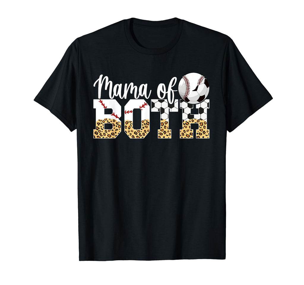 Mama Both Baseball Soccer Mom Soccer T-Shirt - Fun Novelty Design Unisex - T-Shirt, Sweatshirt, Hoodie