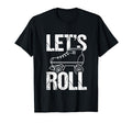 Lets Roll Roller Skate Fun Skating Skates T-Shirt - Minimalist Print Unisex - T-Shirt, Sweatshirt, Hoodie