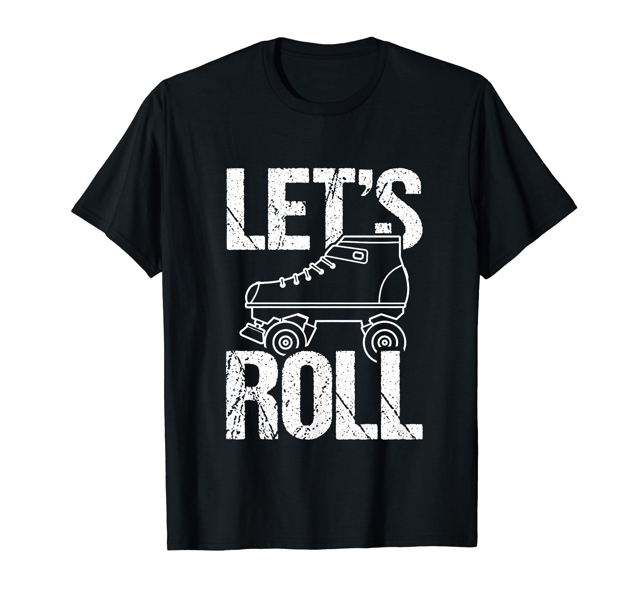 Lets Roll Roller Skate Fun Skating Skates T-Shirt - Minimalist Print Unisex - T-Shirt, Sweatshirt, Hoodie