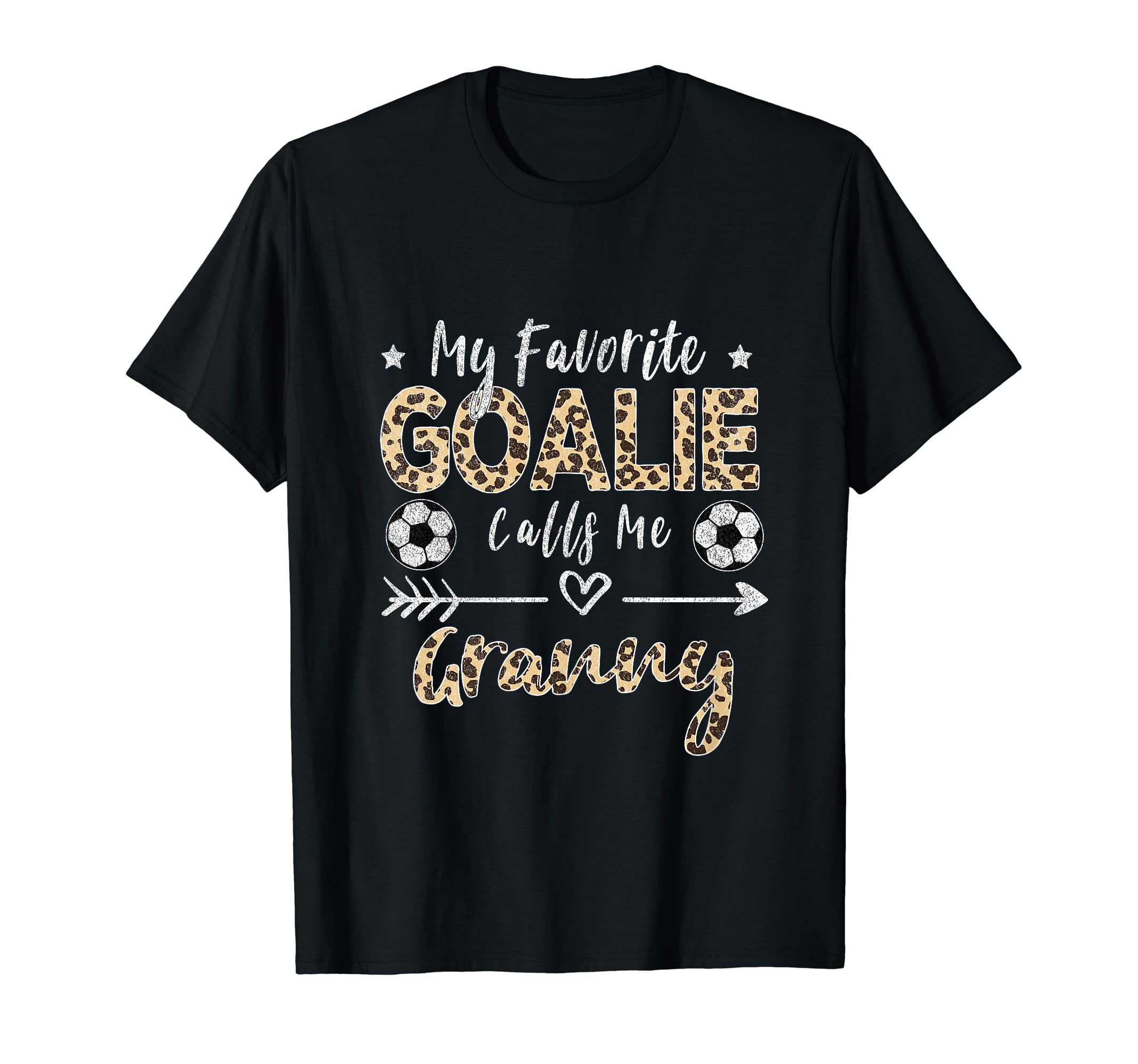 My Favorite Goalie Calls Me Granny T-Shirt - Graphic Print for Adults - T-Shirt, Sweatshirt, Hoodie
