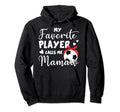 My Favorite Player Calls Me Mamaw Soccer Hoodie - Graphic Print for Adults - T-Shirt, Sweatshirt, Hoodie