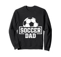 Soccer Dad Funny Mens Football Sweatshirt - Streetwear Style for Adults - T-Shirt, Sweatshirt, Hoodie