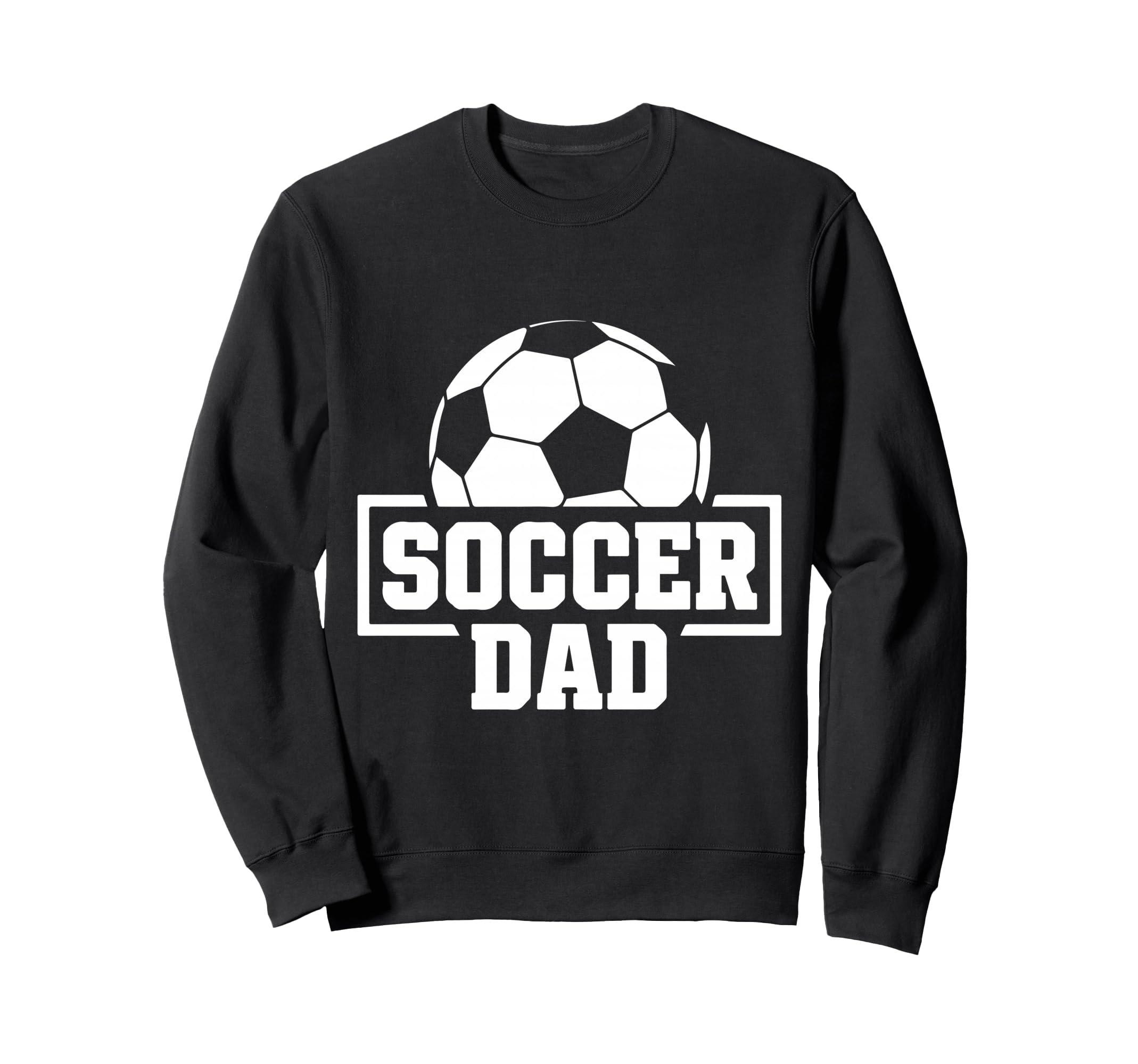 Soccer Dad Funny Mens Football Sweatshirt - Streetwear Style for Adults - T-Shirt, Sweatshirt, Hoodie