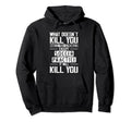 Soccer Practice What Doesnt Kill You Hoodie - Graphic Print for Adults - T-Shirt, Sweatshirt, Hoodie