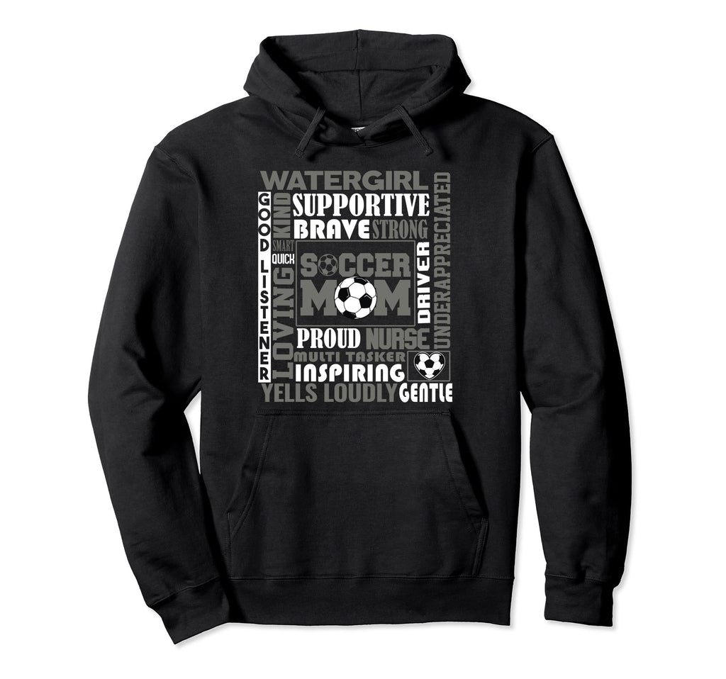 Soccer Mom Traits Best Words Describe Hoodie - Streetwear Style for Adults - T-Shirt, Sweatshirt, Hoodie