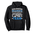 Funny Hockey Goalkeeper Grandpa Hoodie - Minimalist Print for Adults - T-Shirt, Sweatshirt, Hoodie