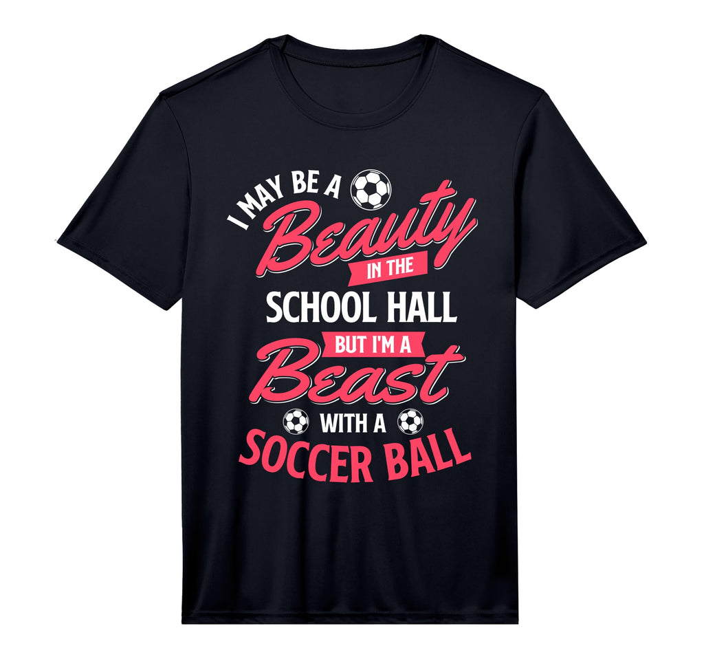 I May Be Beauty School Soccer Lover T-Shirt - Aesthetic Graphic Unisex - T-Shirt, Sweatshirt, Hoodie